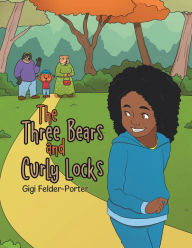 Title: The Three Bears and Curly Locks, Author: Gigi Felder-Porter