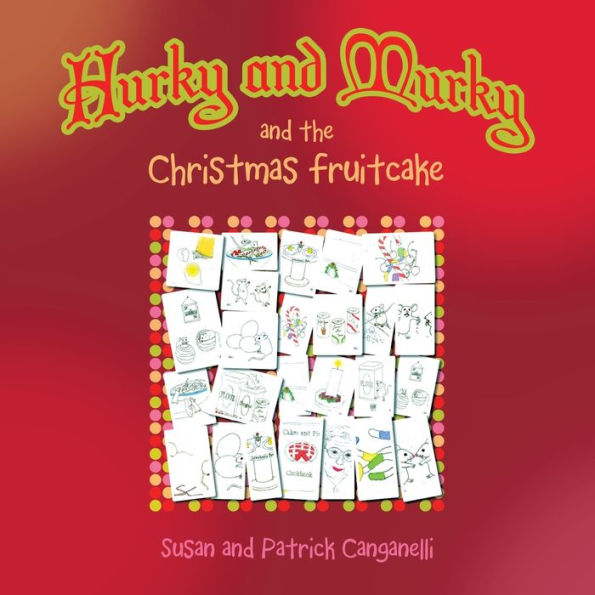 Hurky and Murky the Christmas Fruitcake