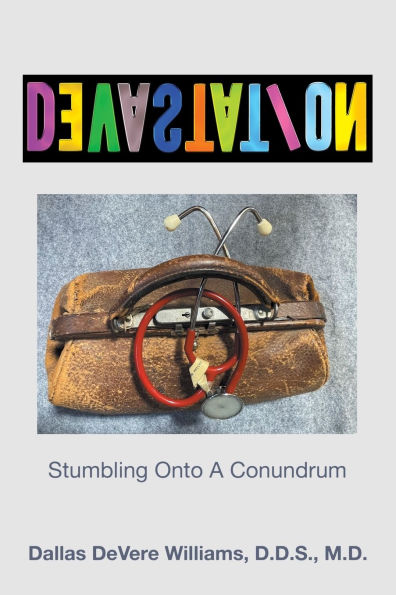 DeVasTaTioN: Stumbling Onto A Conundrum