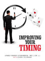 IMPROVING YOUR TIMING: For Declarers And Defenders