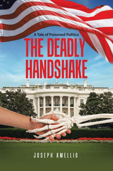 The Deadly Handshake: A Tale of Poisoned Politics