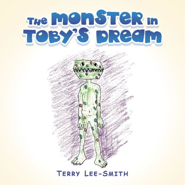 The Monster Toby's Dream