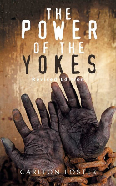 the Power of Yokes: Revised Edition