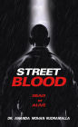 STREET BLOOD: Dead or Alive
