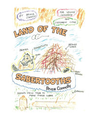 Title: LAND OF THE SABERTOOTHS, Author: Bruce Connolly