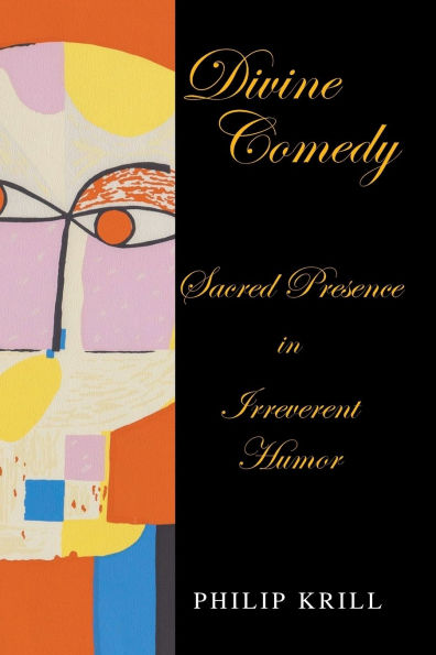 Divine Comedy: Sacred Presence Irreverent Humor