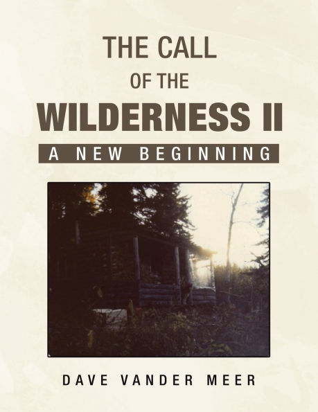 The Call of Wilderness II: A New Beginning