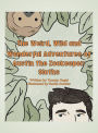 The Weird, Wild and Wonderful Adventures of Austin the Zookeeper: Sloths