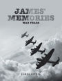 James' Memories: War Years