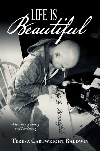 Life is Beautiful: A Journey of Poetry and Pondering