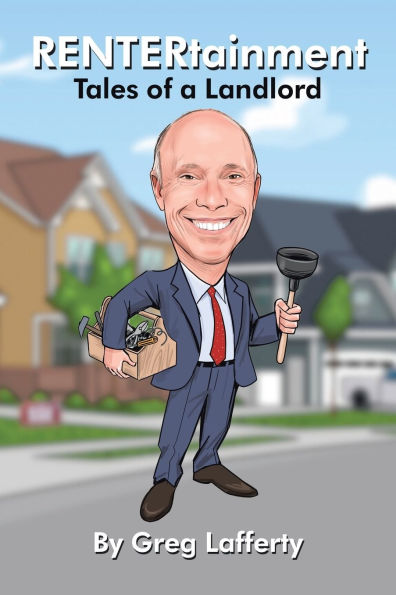 RENTERtainment: Tales of a Landlord