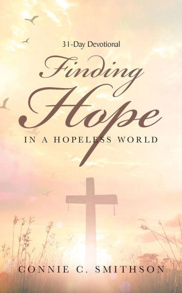 Finding Hope: a hopeless world
