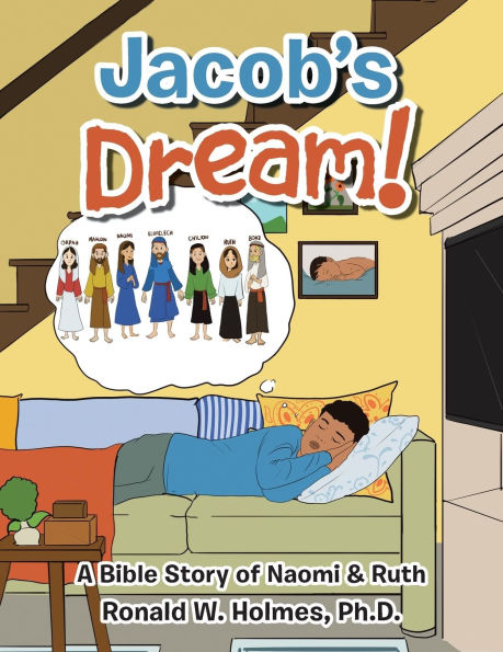 Jacob's Dream!: A Bible Story of Naomi & Ruth