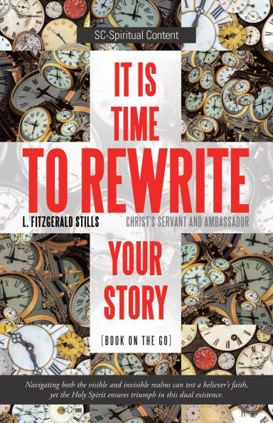 It is Time to Rewrite Your Story: (Book on the Go)