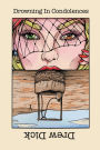 Drowning In Condolences: New Poems