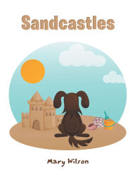 Title: Sandcastles, Author: Mary Wilson