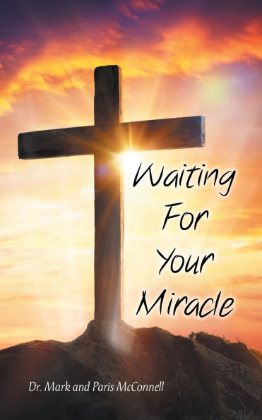 Waiting For Your Miracle