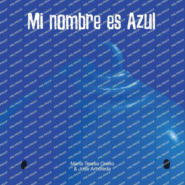 Mi nombre es Azul & My name is Celeste