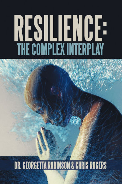 RESILIENCE: THE COMPLEX INTERPLAY