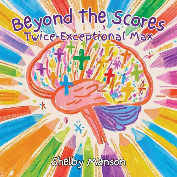 Beyond the Scores: Twice Exceptional Max