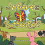 But Where Are The Butterflies?