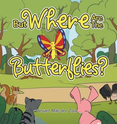 But Where Are The Butterflies?