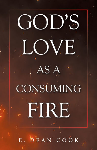God's Love as a Consuming Fire
