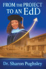 From the Project to an EdD: Marked by Difference: A Journey of Survival and Strength