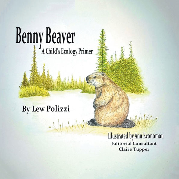 Benny Beaver: A Child's Ecology Primer