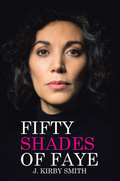 Fifty Shades of Faye