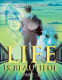 Life Is Beautiful: Part -2