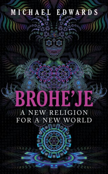 Brohe'je A New Religion For World