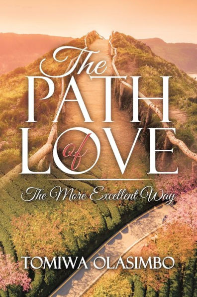 The Path of Love: More Excellent Way