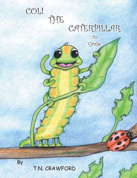 COLI THE CATERPILLAR 'Graze'