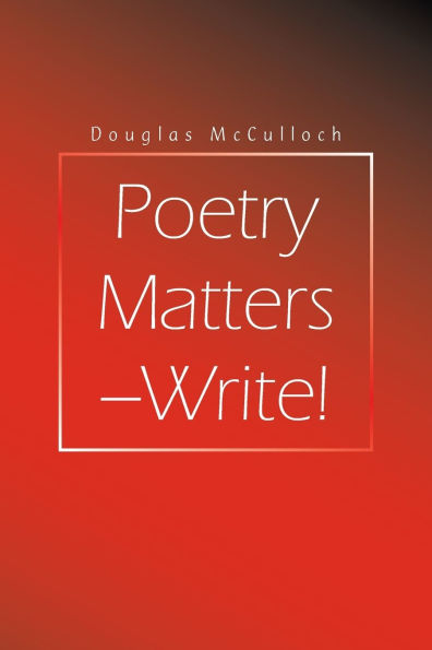 Poetry Matters - Write!: (What you don't know CAN hurt you)