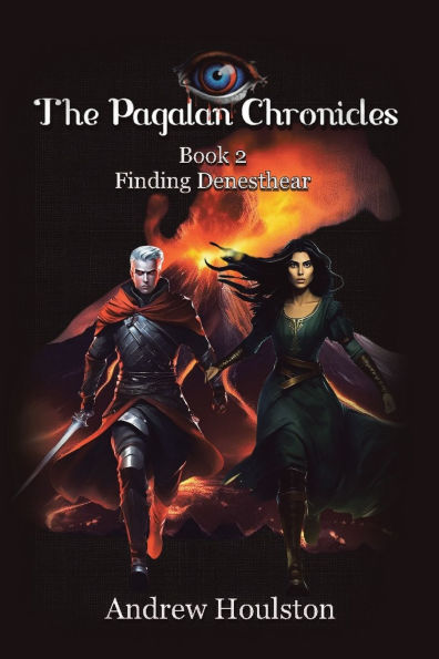 The Pagalan Chronicles: Book 2 Finding Denesthear