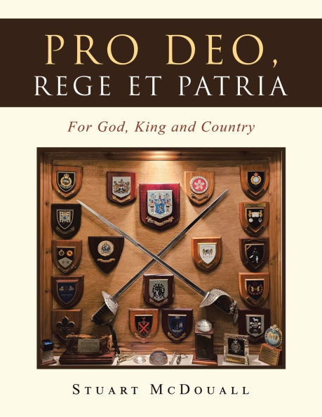 Pro Deo, Rege et Patria: For God, King and Country