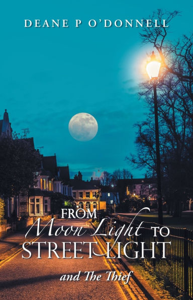 From Moon Light to Street Light: and The Thief