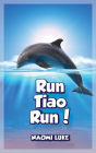 Run Tiao Run!