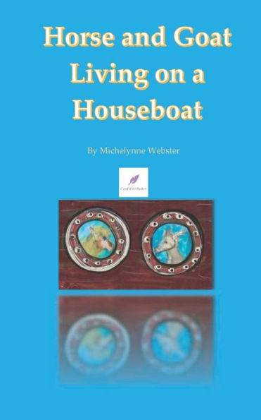 The Horse and Goat living on a Houseboat