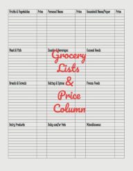 Title: Grocery Lists With Price Column Workbook, Author: Kandy Grim