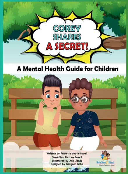 Corey Shares A Secret! Mental Health Guide for Children: Children