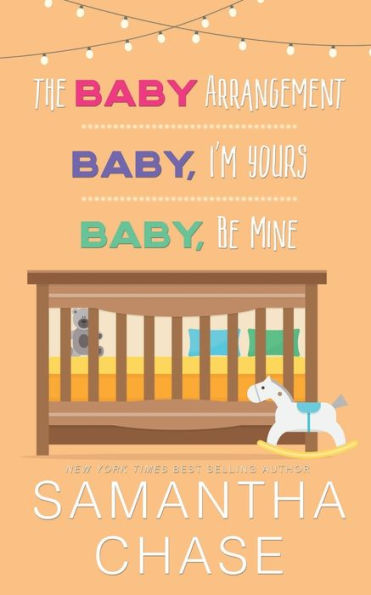 Life, Love, & Babies Collection: The Baby Arrangement/ Baby, I'm Yours/ Baby, Be Mine