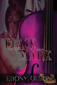 Title: Black Mark: The Complete Saga, Author: Ebony Olson