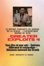 Greater Exploits - 4 - Le dï¿½funt prophï¿½te TB Joshua de la SCOAN - L'authentique homme de Dieu: Vous ï¿½tes nï¿½ pour cela - Guï¿½rison, dï¿½livrance et restauration - Dï¿½couvrez comment des Grands