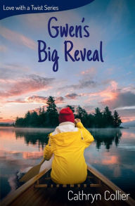 Title: Gwen's Big Reveal, Author: Cathryn Collier