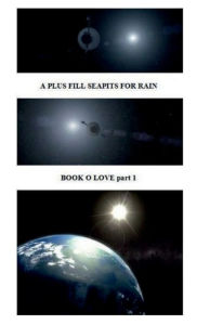 Title: A PLUS FILL SEAPITS FOR RAIN, Author: Timothy Peterson