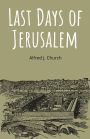 Last Days of Jerusalem