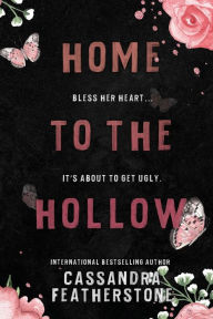 Title: Home to the Hollow, Author: Cassandra Featherstone