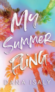 Title: My Summer Fling, Author: Dana Isaly